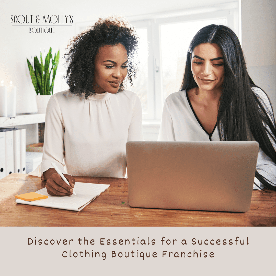 Starting a Boutique Franchise Franchising Scout & Molly's